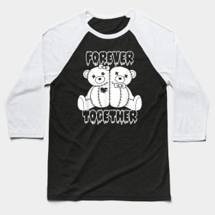 Forever Together Stuffed Animal Bear Couple Sewn Stitches Baseball T-Shirt